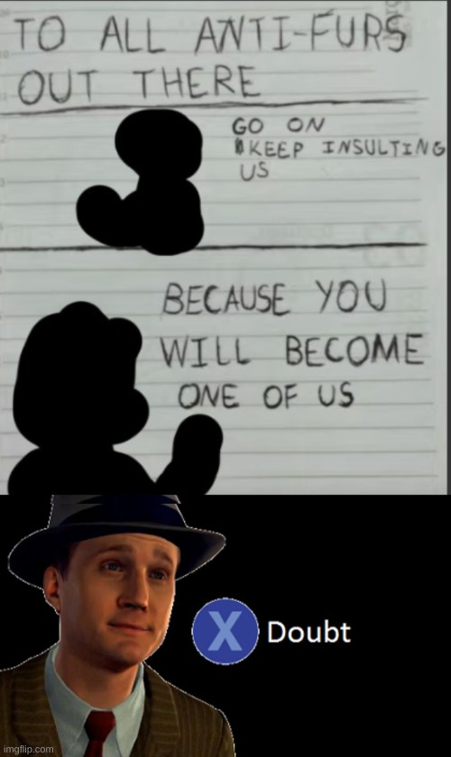 image tagged in l a noire press x to doubt | made w/ Imgflip meme maker