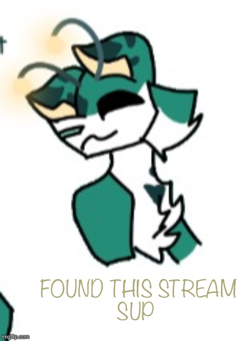 (Art by mossie) | FOUND THIS STREAM

SUP | image tagged in astro | made w/ Imgflip meme maker