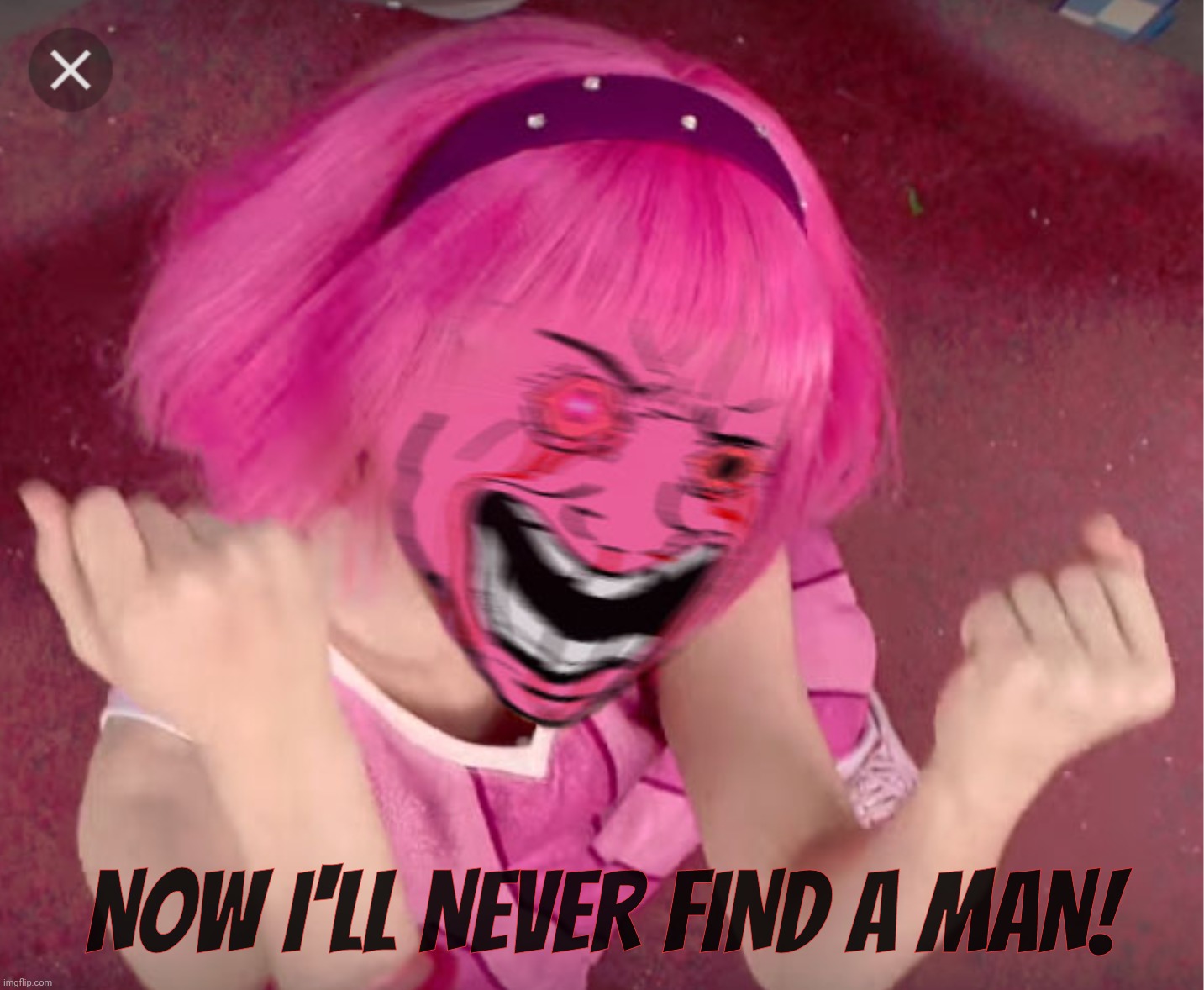 Pink Wojak Gal mad | NOW I'LL NEVER FIND A MAN! | image tagged in pink wojak gal mad | made w/ Imgflip meme maker