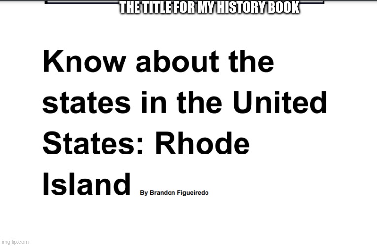 THE TITLE FOR MY HISTORY BOOK | made w/ Imgflip meme maker