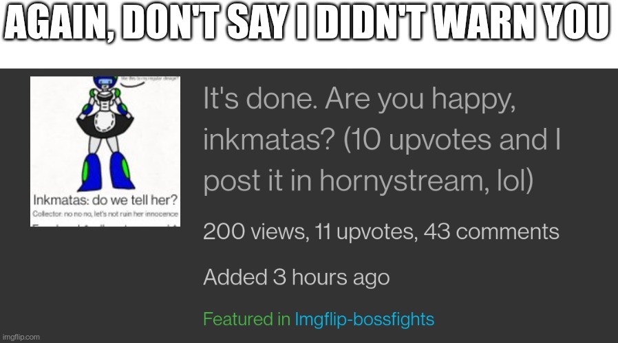 Link in comments | AGAIN, DON'T SAY I DIDN'T WARN YOU | made w/ Imgflip meme maker