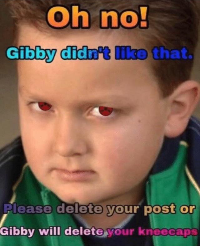 High Quality uh oh gibby didnt like that Blank Meme Template