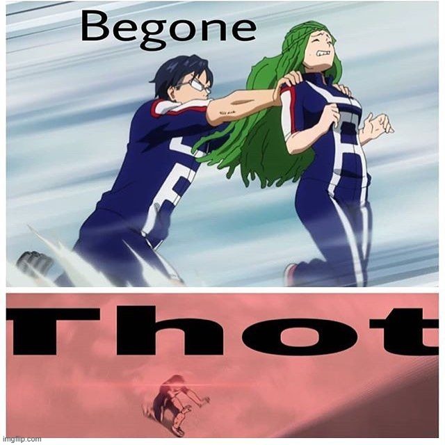 Iida Be gone Thot | image tagged in iida be gone thot | made w/ Imgflip meme maker