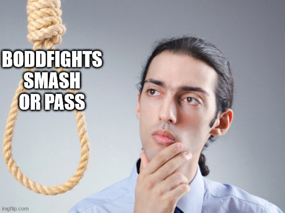 noose | BODDFIGHTS SMASH OR PASS | image tagged in noose | made w/ Imgflip meme maker