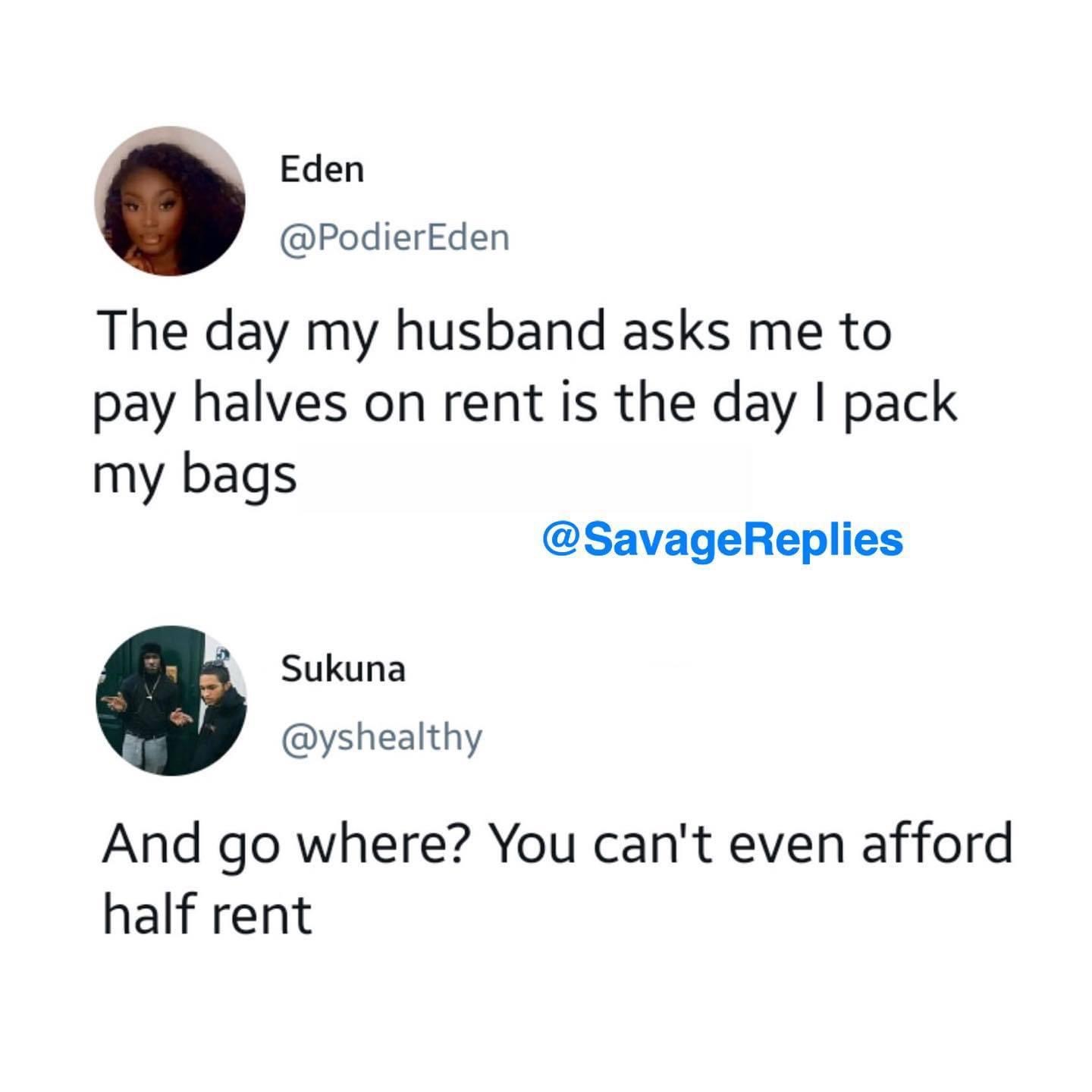 Can’t afford half rent Blank Meme Template