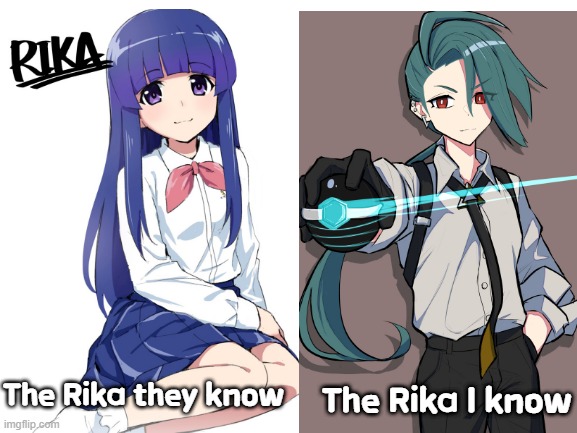 True Story | The Rika I know; The Rika they know | image tagged in animeme,pokemon memes,oh wow are you actually reading these tags,stop reading the tags,pokemon | made w/ Imgflip meme maker