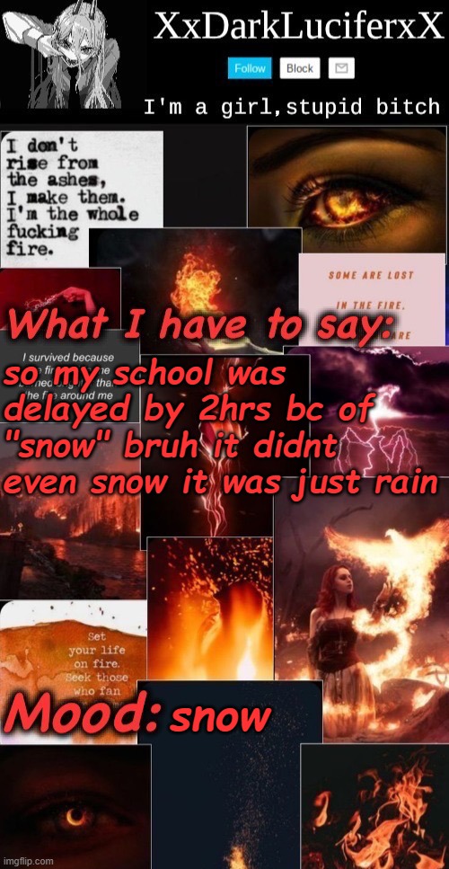 Dark Lucifer Announcement temp | so my school was delayed by 2hrs bc of "snow" bruh it didnt even snow it was just rain; snow | image tagged in dark lucifer announcement temp | made w/ Imgflip meme maker