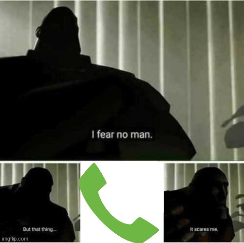 I fear no man | image tagged in i fear no man | made w/ Imgflip meme maker