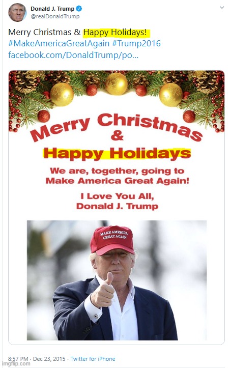Really? Trump too? This "Happy Holidays" crap is getting out of control! | image tagged in the war on christmas,war on christmas,merry christmas,happy holidays,trump too,oh no | made w/ Imgflip meme maker