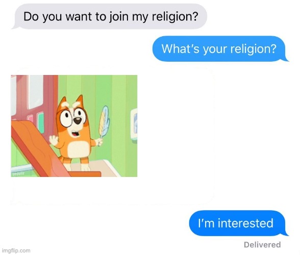 Bluey Cult | image tagged in whats your religion | made w/ Imgflip meme maker