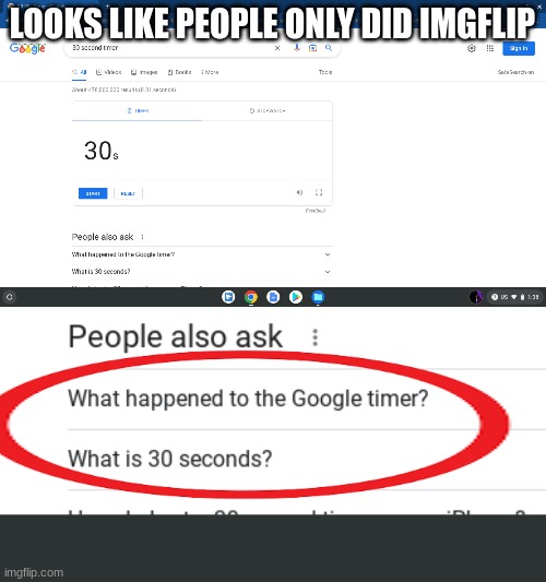 Fellow Humans, Please Get Bigger Brains | LOOKS LIKE PEOPLE ONLY DID IMGFLIP | image tagged in dumb,google | made w/ Imgflip meme maker