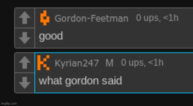 what gordon said | made w/ Imgflip meme maker