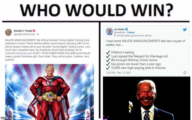 Cringey NFT rollout vs. Real Accomplishments: Who would win? | image tagged in memes,who would win,biden,trump,dark brandon,2024 | made w/ Imgflip meme maker