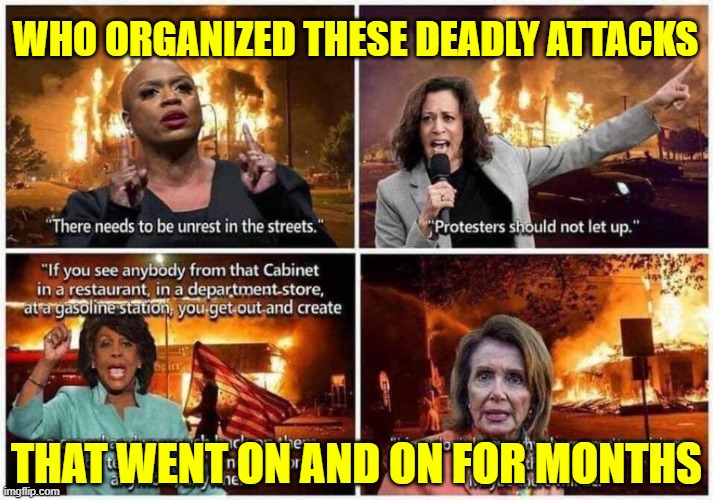 WHO ORGANIZED THESE DEADLY ATTACKS; THAT WENT ON AND ON FOR MONTHS | made w/ Imgflip meme maker