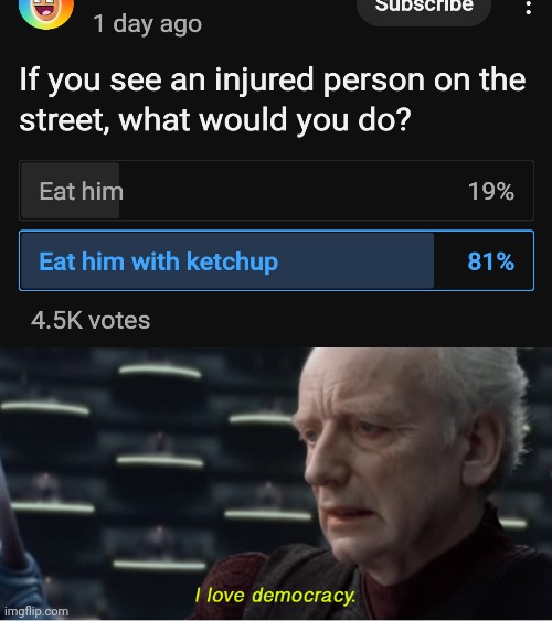 glad some of us have reason | image tagged in i love democracy | made w/ Imgflip meme maker