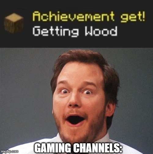 they waaaay over-hype stuff | GAMING CHANNELS: | image tagged in minecraft,youtube,memes | made w/ Imgflip meme maker