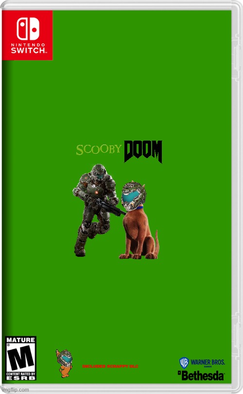 scooby doom | INCLUDES SCRAPPY DLC | image tagged in nintendo switch,scooby doo,doom,warner bros,microsoft,crossover | made w/ Imgflip meme maker