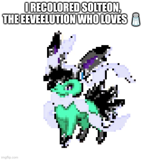 Shiny Solteon. | I RECOLORED SOLTEON, THE EEVEELUTION WHO LOVES 🧂 | image tagged in pokemon fusion,shiny,pokemon | made w/ Imgflip meme maker