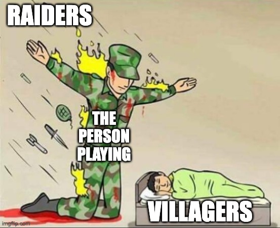 Soldier protecting sleeping child | RAIDERS; THE PERSON PLAYING; VILLAGERS | image tagged in soldier protecting sleeping child | made w/ Imgflip meme maker