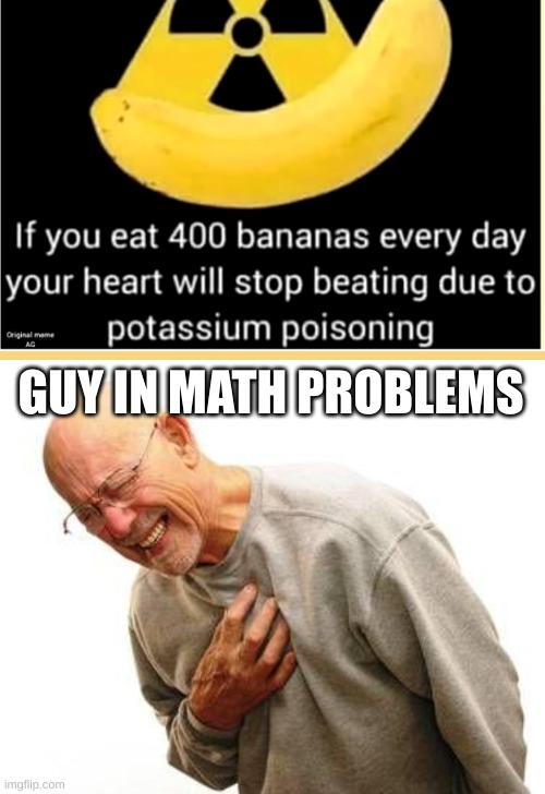 GUY IN MATH PROBLEMS | image tagged in walter white heart attack | made w/ Imgflip meme maker