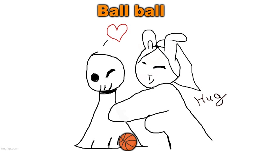 coco bun and frowner | Ball ball; 🏀 | image tagged in coco bun and frowner | made w/ Imgflip meme maker