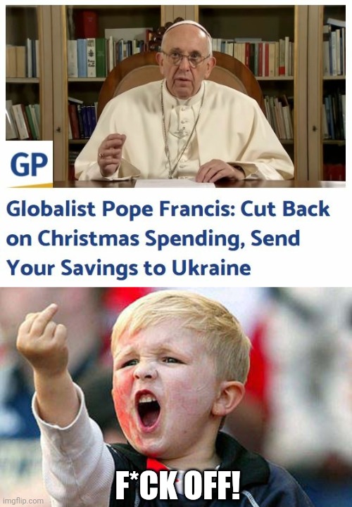 You first asshole. | F*CK OFF! | image tagged in memes | made w/ Imgflip meme maker