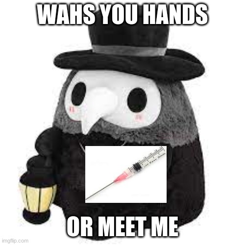 Wash your hands | WAHS YOU HANDS; OR MEET ME | image tagged in scp | made w/ Imgflip meme maker