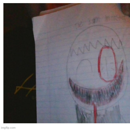 the 3am monster | made w/ Imgflip meme maker