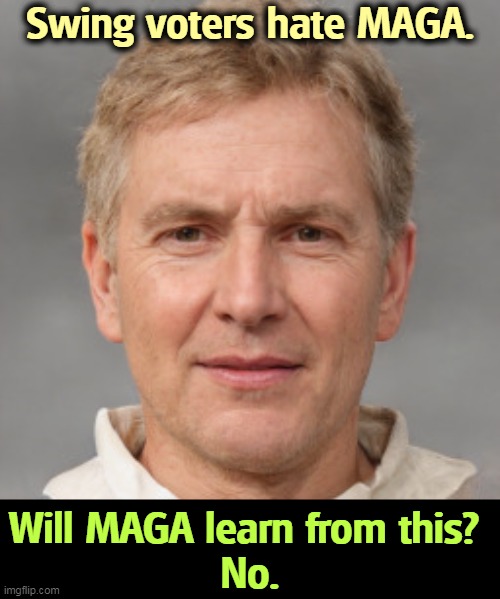 MAGA shrinks every month. Will you be the last to leave? | Swing voters hate MAGA. Will MAGA learn from this? 
No. | image tagged in trump,maga,failure,loser | made w/ Imgflip meme maker