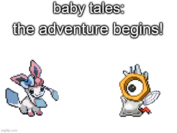 who remembers baby tales? well now it get's a reboot | baby tales:; the adventure begins! | made w/ Imgflip meme maker