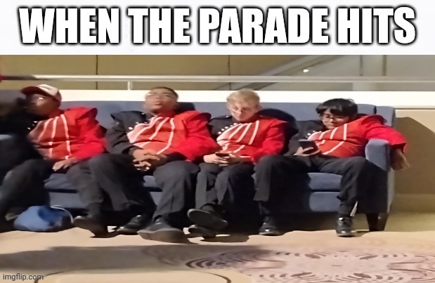 Lien't | image tagged in marching band,band | made w/ Imgflip meme maker