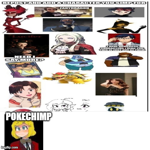 repost this and add who you simp for | POKECHIMP | made w/ Imgflip meme maker