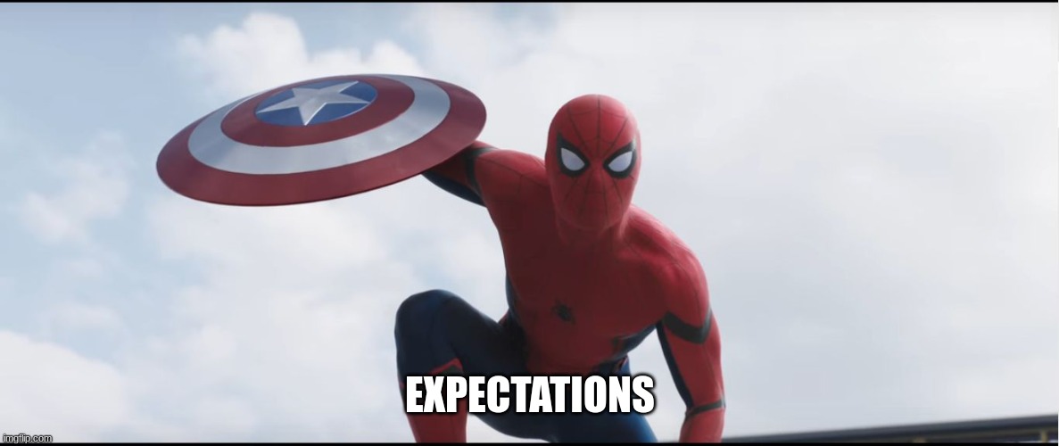 Spiderman Captian America CW | EXPECTATIONS | image tagged in spiderman captian america cw | made w/ Imgflip meme maker