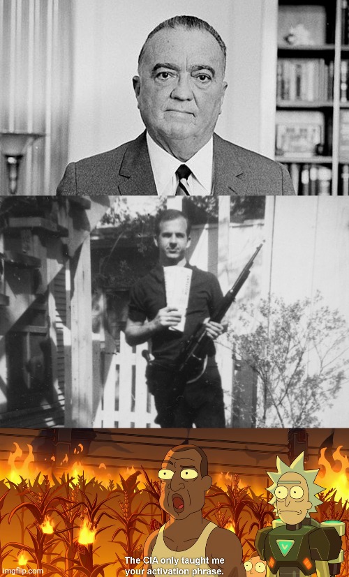 image tagged in j edgar hoover,lee harvey oswald,the cia only taught me your activation phrase | made w/ Imgflip meme maker