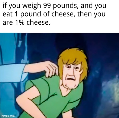 Cheese | made w/ Imgflip meme maker