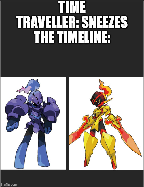 TIME TRAVELLER: SNEEZES
THE TIMELINE: | image tagged in pokemon,time travel | made w/ Imgflip meme maker