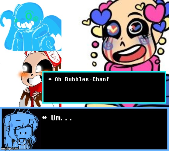Bubbles: Luckily this only happens on Valentine's Day, or I'd be in a lot of trouble. Trickster Trouble, that is. | made w/ Imgflip meme maker