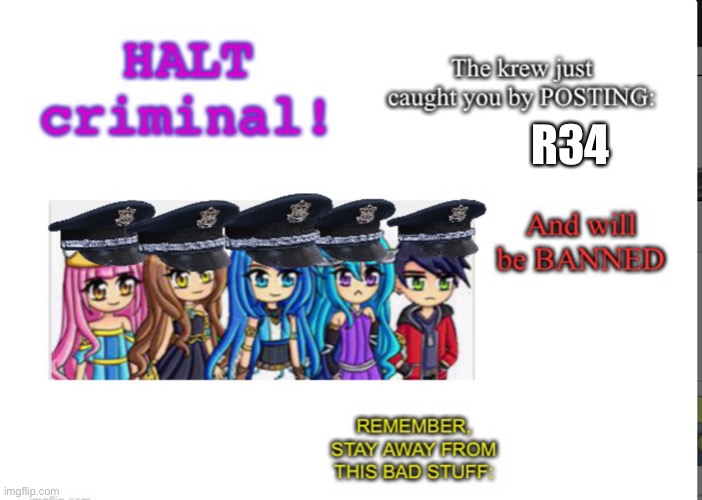 Halt criminal! (Krew) | R34 | image tagged in halt criminal krew | made w/ Imgflip meme maker