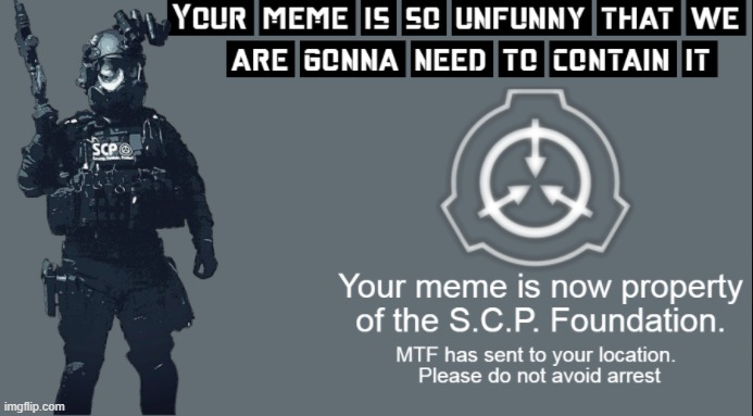 @person above | image tagged in the scp foundation now owns this meme | made w/ Imgflip meme maker