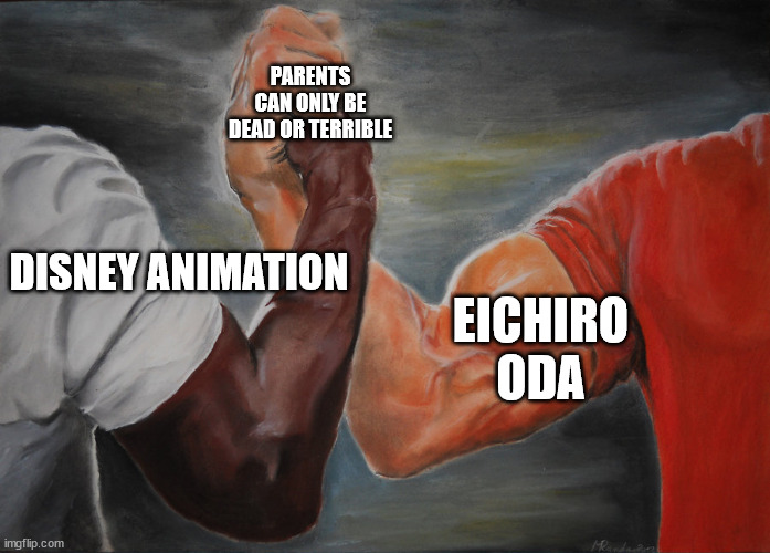 Hand clasping | PARENTS CAN ONLY BE DEAD OR TERRIBLE; DISNEY ANIMATION; EICHIRO ODA | image tagged in hand clasping | made w/ Imgflip meme maker