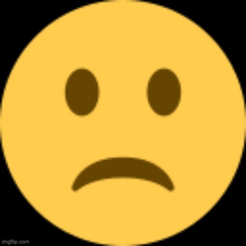 Slightly Sad Emoji | image tagged in slightly sad emoji | made w/ Imgflip meme maker