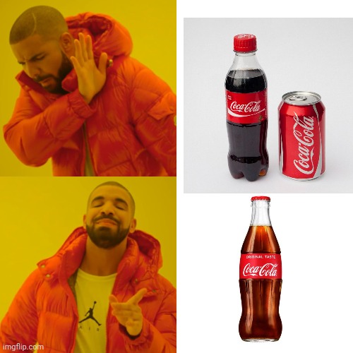 CocaCola® | image tagged in memes,drake hotline bling,coca cola | made w/ Imgflip meme maker