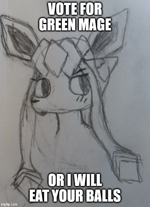 sylceon drawn by kit kat | VOTE FOR GREEN MAGE; OR I WILL EAT YOUR BALLS | image tagged in sylceon drawn by kit kat | made w/ Imgflip meme maker
