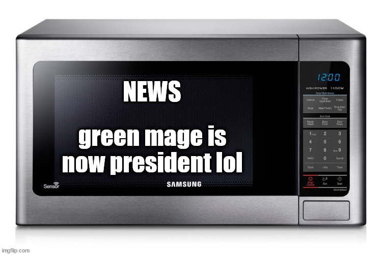 Microwave TV News | green mage is now president lol | image tagged in microwave tv news | made w/ Imgflip meme maker