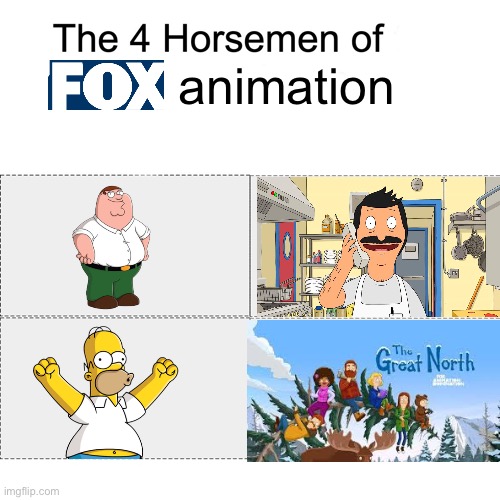 Four horsemen | animation | image tagged in four horsemen,bobs burgers,family guy,the simpsons | made w/ Imgflip meme maker