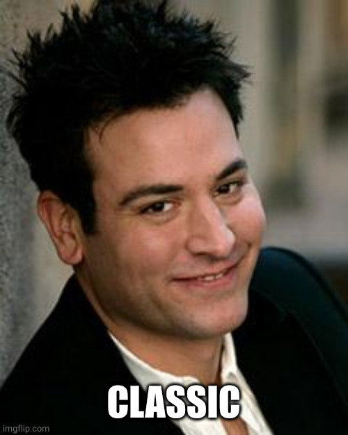 Ted Mosby, Architect | CLASSIC | image tagged in ted mosby architect | made w/ Imgflip meme maker