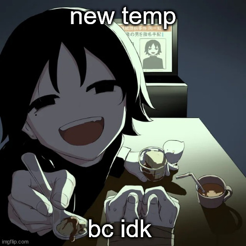 avogado6 | new temp; bc idk | image tagged in avogado6 | made w/ Imgflip meme maker