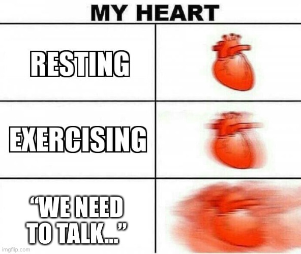 MY HEART | “WE NEED TO TALK…” | image tagged in my heart | made w/ Imgflip meme maker