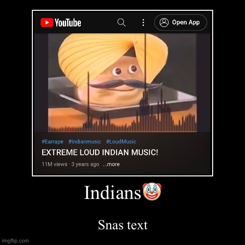 Btw yes I myself am Indian | image tagged in funny,demotivationals | made w/ Imgflip demotivational maker