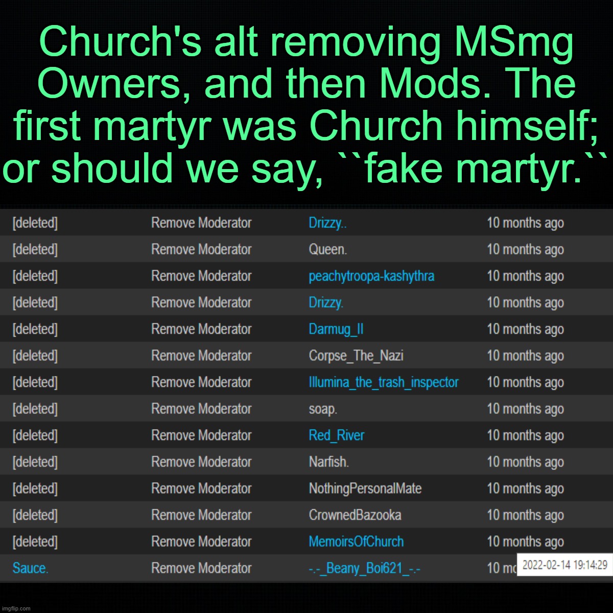 Church's alt removing MSmg Owners, and then Mods. The first martyr was Church himself; or should we say, ``fake martyr.`` | image tagged in the black | made w/ Imgflip meme maker